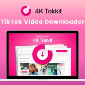 4K Tokkit - TikTok Video Downloader | Lifetime Access