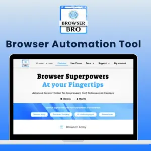 Browser Bro - Browser Automation Tool | Lifetime Access