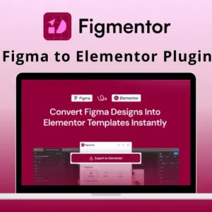 Figmentor - Figma to Elementor Plugin | Lifetime Access