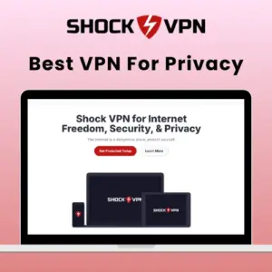 Shock VPN - Best VPN For Privacy | 5-Year Subscription