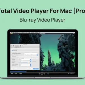 Total Video Player for Mac [Pro] - Blu-Ray Video Player | Lifetime Access